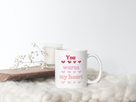 You Warm My Heart Mug